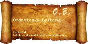 Ondreicska Balbina névjegykártya